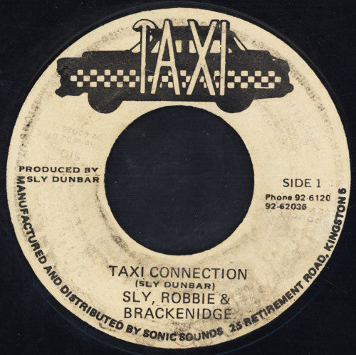 Sly, Robbie* & Brackenidge* : Taxi Connection (7")