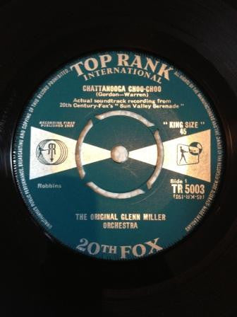 The Original Glenn Miller Orchestra* : Chattanooga Choo-Choo / Serenade In Blue (7", Single)