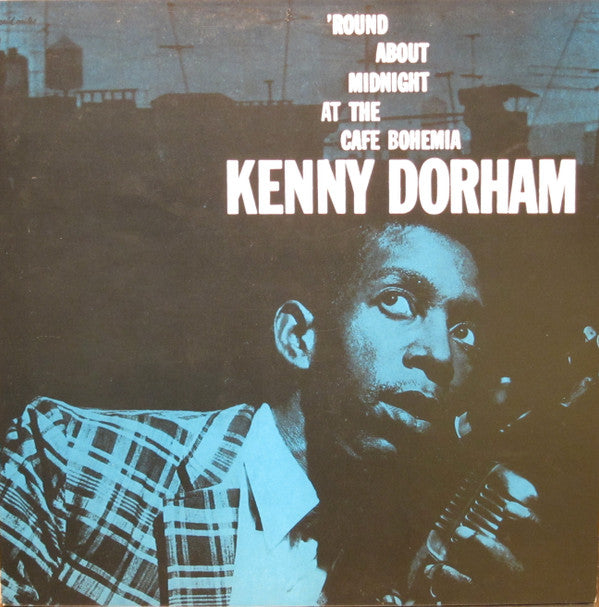 Kenny Dorham : 'Round About Midnight At The Cafe Bohemia (LP, Album, Mono, RE, DMM)