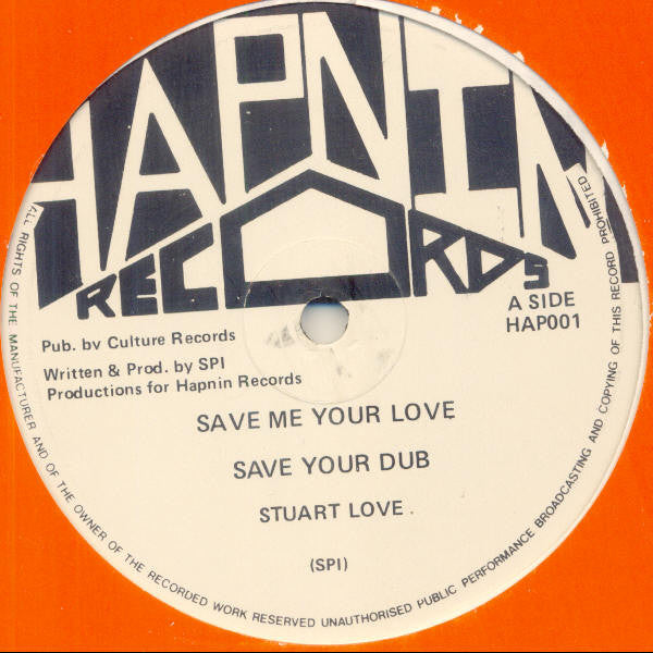 Stuart Love (2) : Save Me Your Love (12")