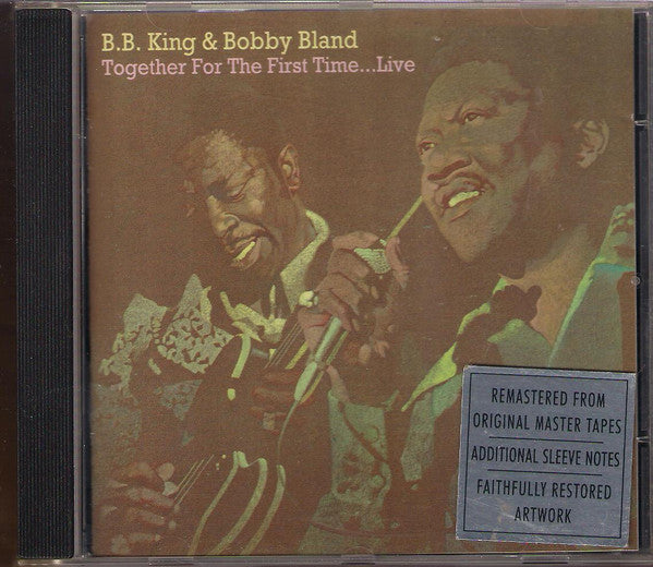 B.B. King & Bobby Bland : Together For The First Time... Live (CD, Album, RE, RM)