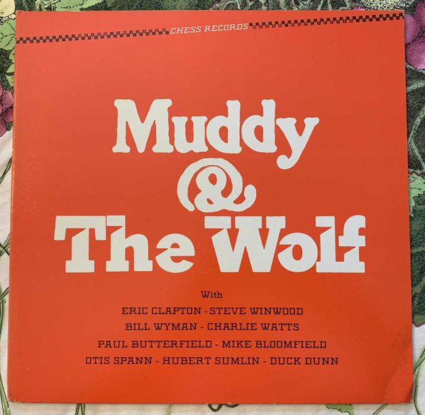 Muddy Waters & Howlin' Wolf, Eric Clapton, Steve Winwood, Charlie Watts, Paul Butterfield : Muddy & The Wolf (LP, Comp, Promo, Eur)