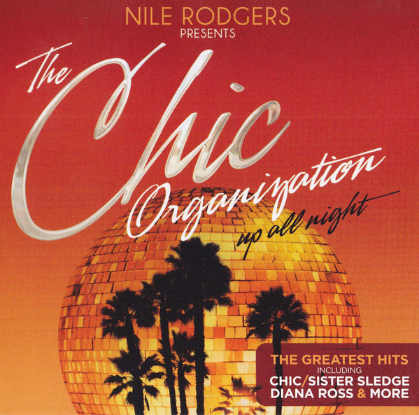 Nile Rodgers Presents The Chic Organization* : Up All Night (2xCD, Comp)