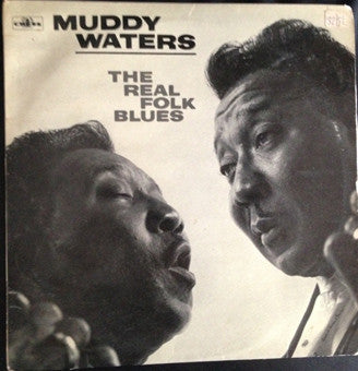 Muddy Waters : The Real Folk Blues (LP, Comp, Mono)