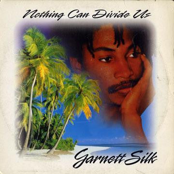 Garnett Silk : Nothing Can Divide Us (CD)