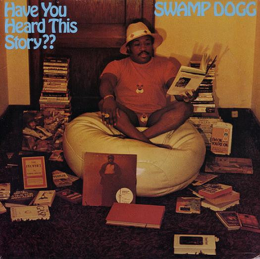 Swamp Dogg : Have You Heard This Story?? (LP, Album)