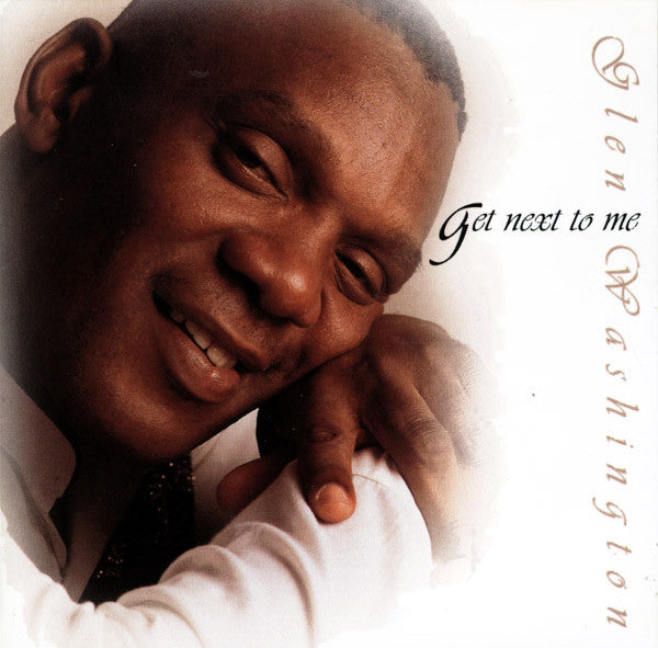 Glen Washington : Get Next To Me (CD, Album)