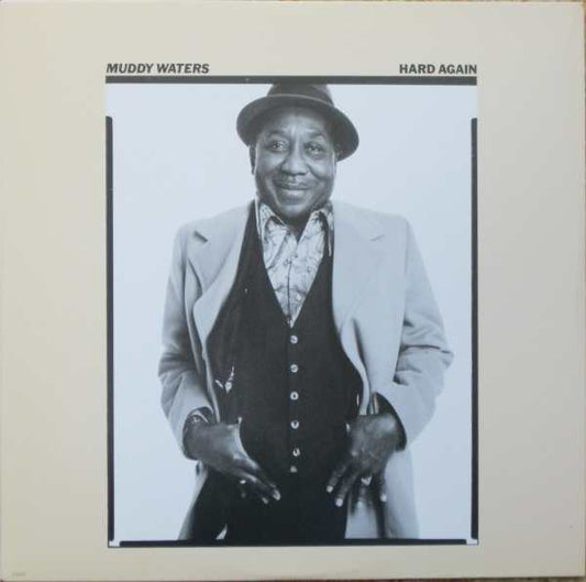 Muddy Waters : Hard Again (LP, Album, RE)