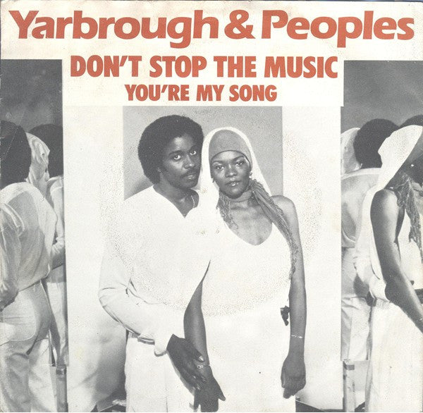 Yarbrough & Peoples : Don't Stop The Music (7", Single)