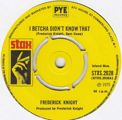 Frederick Knight : I Betcha Didn't Know That (7", 4-P)