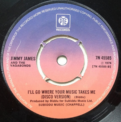 Jimmy James And The Vagabonds* : I'll Go Where Your Music Takes Me (7", Single, Pus)