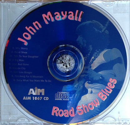 John Mayall : Road Show Blues (CD, Album, RE)