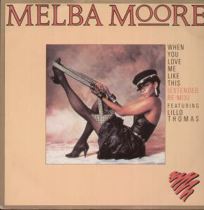 Melba Moore Featuring Lillo Thomas : When You Love Me Like This (12")