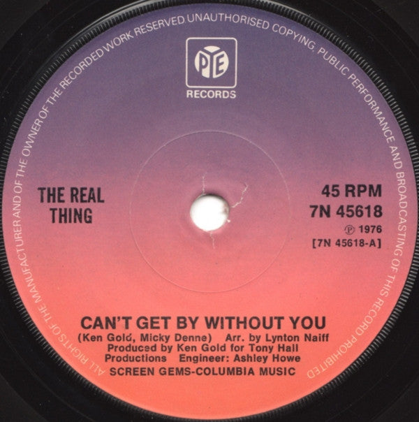 The Real Thing : Can't Get By Without You (7", Single, Sol)