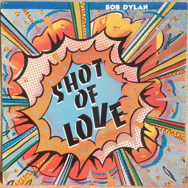 Bob Dylan : Shot Of Love (LP, Album)