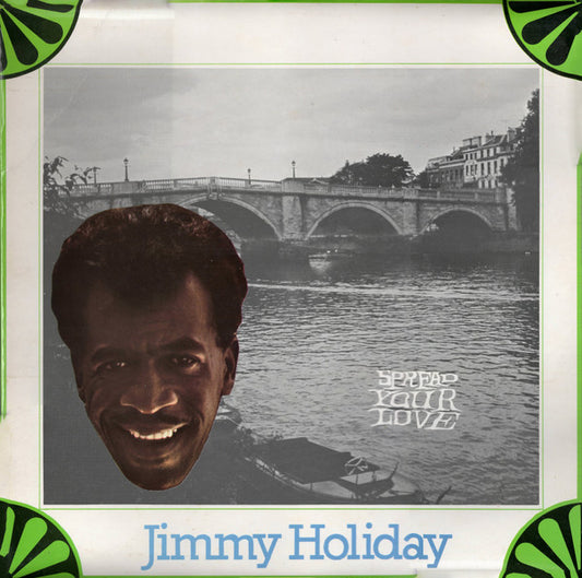 Jimmy Holiday : Spread Your Love (LP, Album)