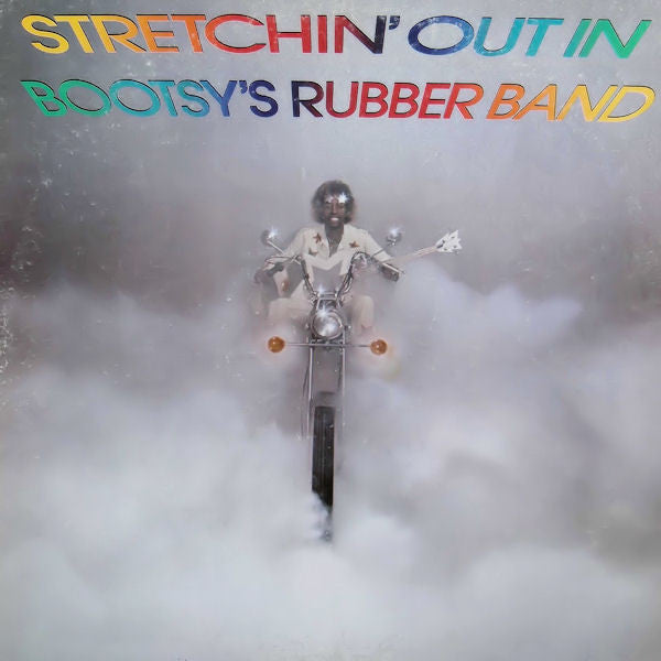 Bootsy's Rubber Band : Stretchin' Out In Bootsy's Rubber Band (LP, Album, San)