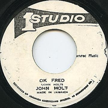 John Holt, Sound Dimension, The* : OK Fred / OK Fred Version (7")