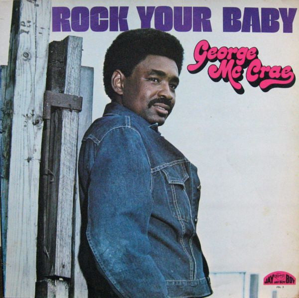 George McCrae : Rock Your Baby (LP, Album)