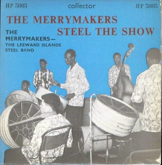 The Merrymakers (6) : Steel The Show (7", EP)