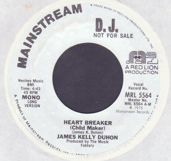 James Kelly Duhon* : Heart Breaker (Child Maker) (7", Single, Mono, Promo)