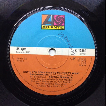 Aretha Franklin : Until You Come Back To Me (That's What I'm Gonna Do) (7", Single, Sol)