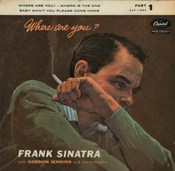 Frank Sinatra With Gordon Jenkins And His Orchestra : Where Are You? Part 1  (7", EP, 4-P)