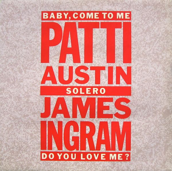 Patti Austin & James Ingram : Baby, Come To Me (12", Single)