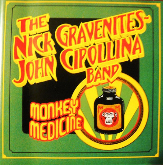 The Nick Gravenites John Cipollina Band : Monkey Medicine (CD, Album, RE)