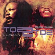 Luciano (2) & Bushman (3) : Toe 2 Toe Vol. IV (CD, Comp)