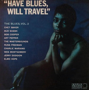 Various : Have Blues, Will Travel - The Blues: Volume 2 (LP, Comp)