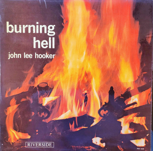 John Lee Hooker : Burning Hell (LP, Album, Mono)