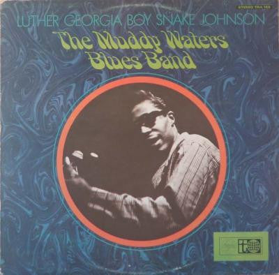 Luther Georgia Boy Snake Johnson* : The Muddy Waters Blues Band (LP)