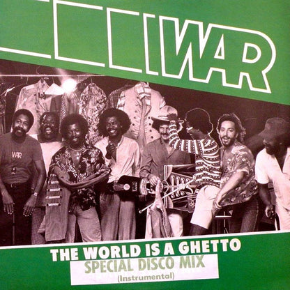 War : The World Is A Ghetto (Special Disco Mix) (12")