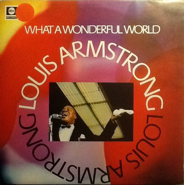 Louis Armstrong : What A Wonderful World (LP, Album, RE)