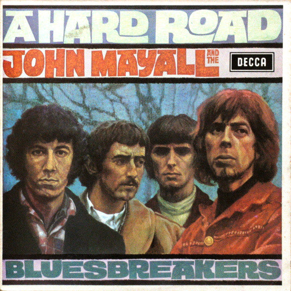 John Mayall And The Bluesbreakers* : A Hard Road (LP, Album, RE)