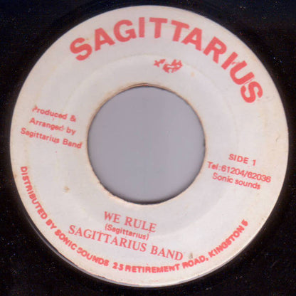 Sagittarius Band* : We Rule (7")