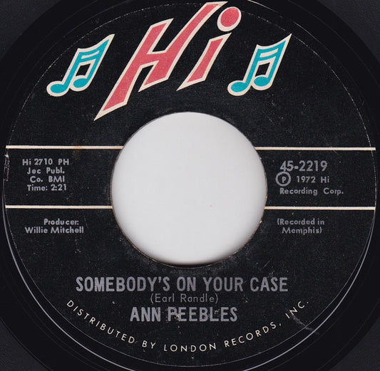 Ann Peebles : Somebody's On Your Case / I've Been There Before (7", Single, Styrene, Phi)