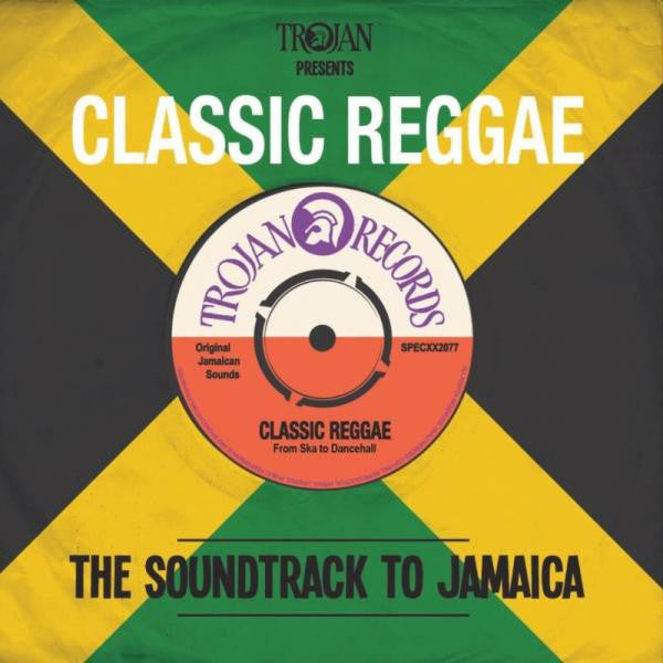 Various : Trojan Presents: Classic Reggae - The Soundtrack To Jamaica (2xCD, Comp, RE)