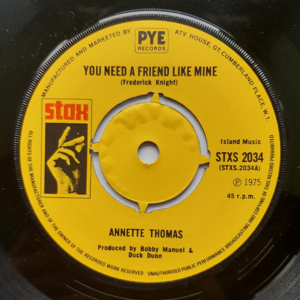 Annette Thomas* : You Need A Friend Like Mine (7", Single, Pus)