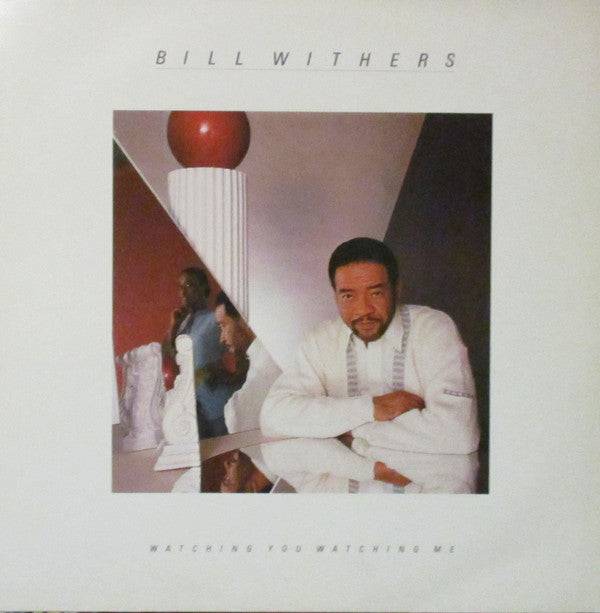 Bill Withers : Watching You Watching Me (LP, Album)