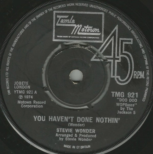 Stevie Wonder : You Haven't Done Nothin' (7", Single)