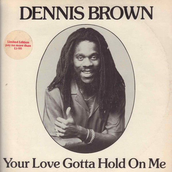 Dennis Brown : Your Love Gotta Hold On Me (12")