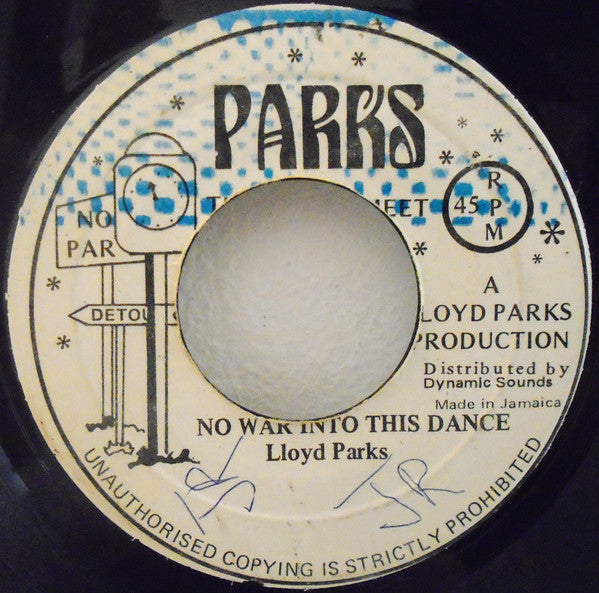 Lloyd Parks : No War Into This Dance (7")