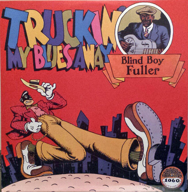 Blind Boy Fuller : Truckin' My Blues Away (LP, Comp, Ltd, RE, 180)