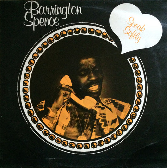 Barrington Spence : Speak Softly (LP, Album)