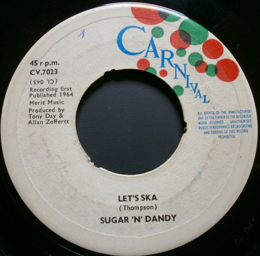 Sugar 'N' Dandy : Let's Ska / Only Heaven Knows (7", 3 P)