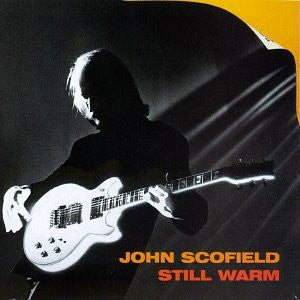 John Scofield : Still Warm (CD, Album, MPO)