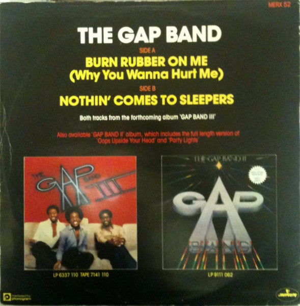 The Gap Band : Burn Rubber On Me (Why You Wanna Hurt Me) (12", Single)