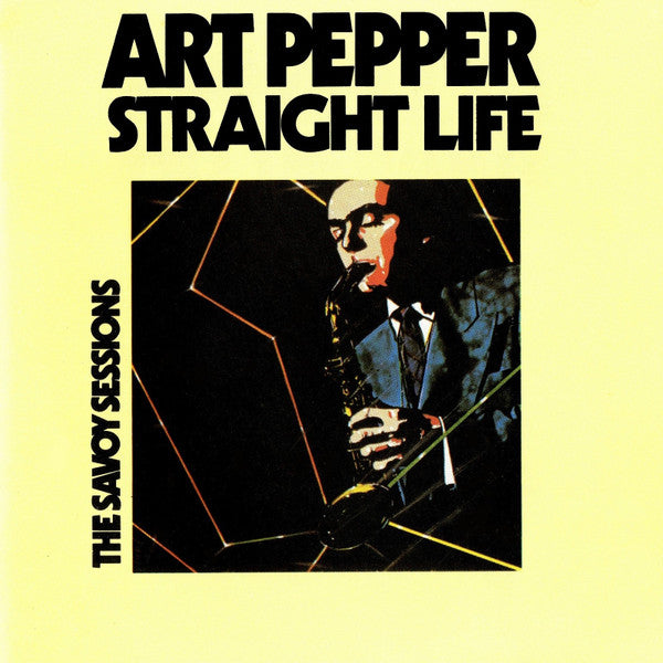 Art Pepper : Straight Life: The Savoy Sessions (CD, Comp, RE)